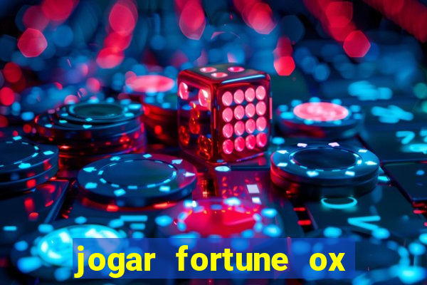 jogar fortune ox demo gratis