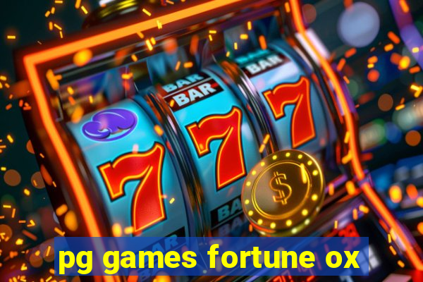 pg games fortune ox