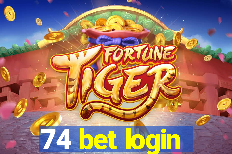 74 bet login