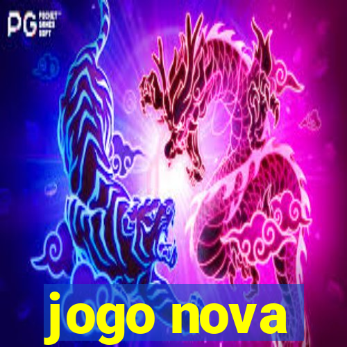 jogo nova