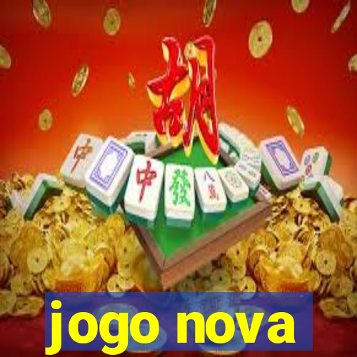 jogo nova