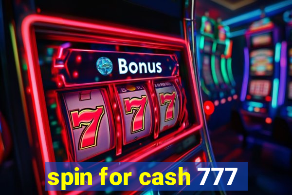 spin for cash 777