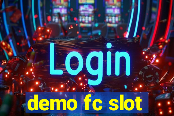 demo fc slot