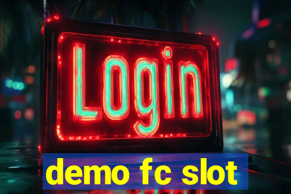 demo fc slot