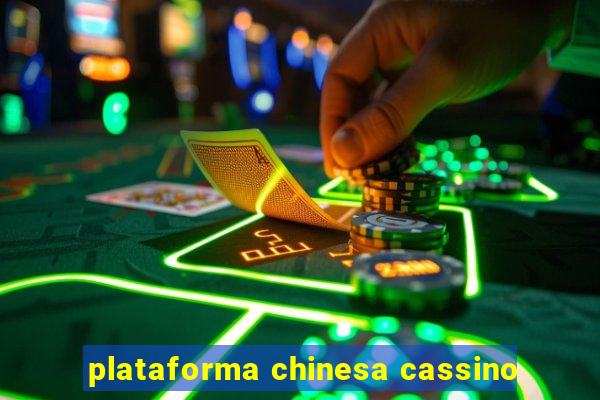 plataforma chinesa cassino