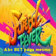 Abc BET paga mesmo