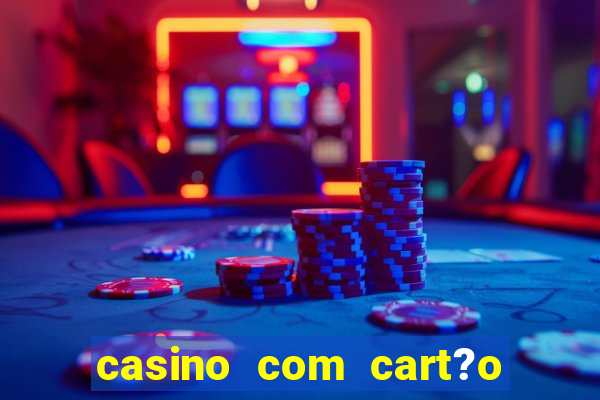 casino com cart?o de crédito