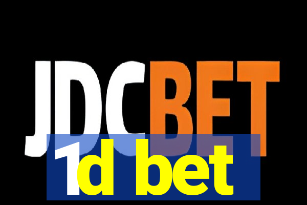 1d bet