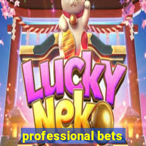 professional bets