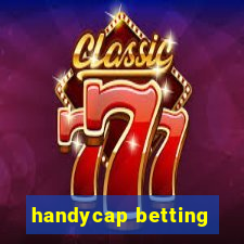 handycap betting