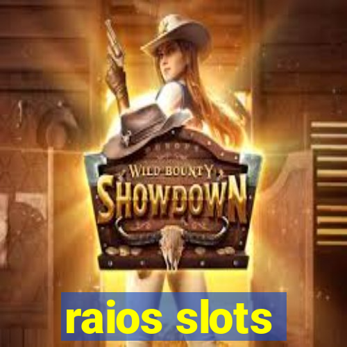 raios slots