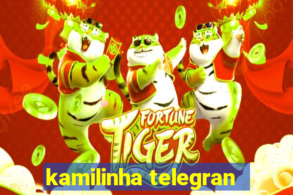 kamilinha telegran