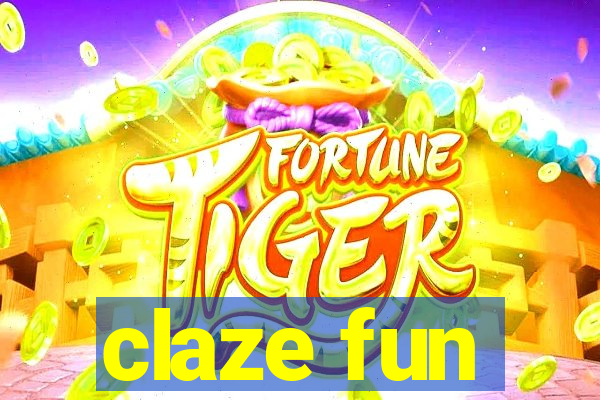 claze fun