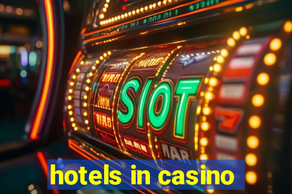 hotels in casino