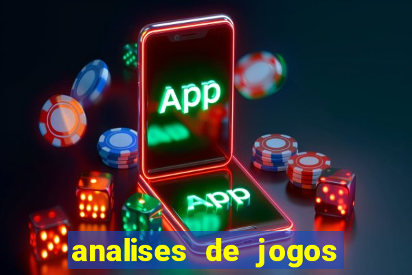 analises de jogos para apostar