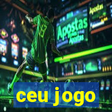 ceu jogo