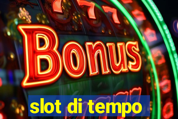 slot di tempo