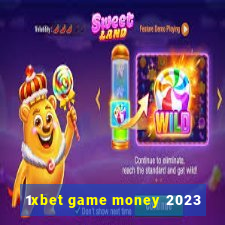 1xbet game money 2023