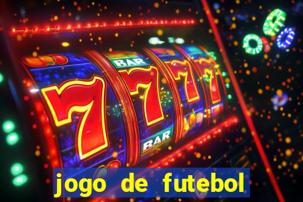 jogo de futebol que ganha dinheiro de verdade