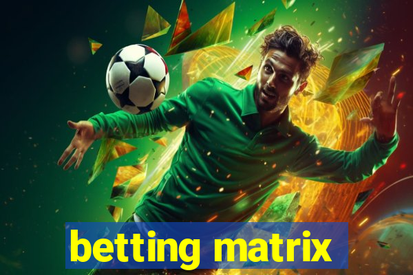 betting matrix