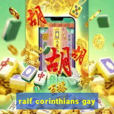 ralf corinthians gay