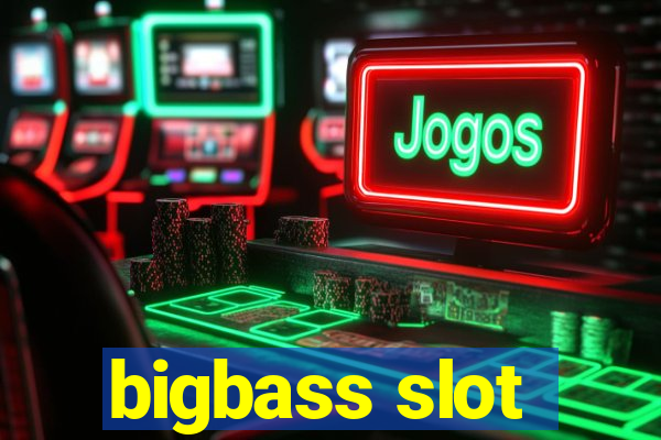 bigbass slot