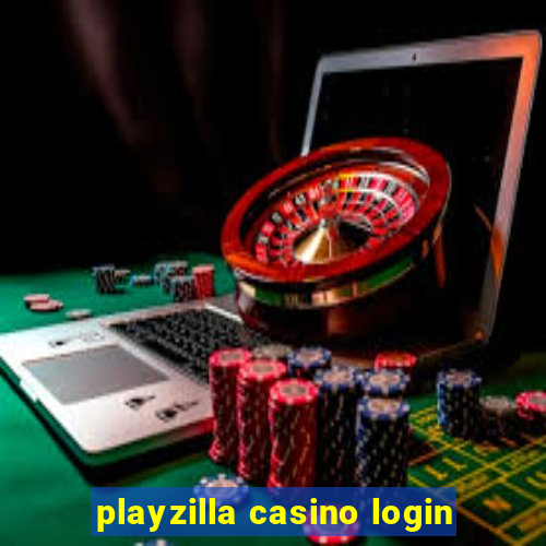 playzilla casino login