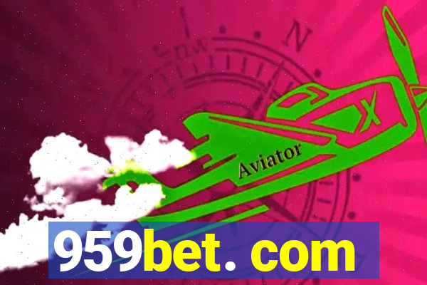 959bet. com