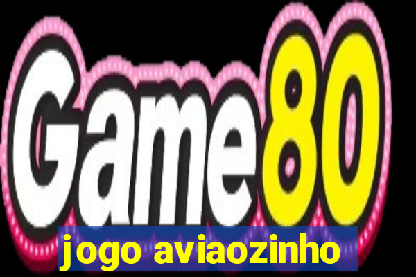 jogo aviaozinho