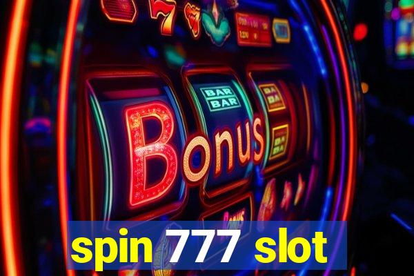 spin 777 slot