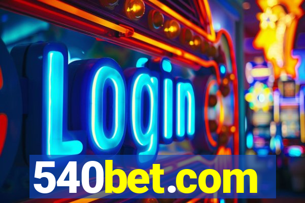 540bet.com