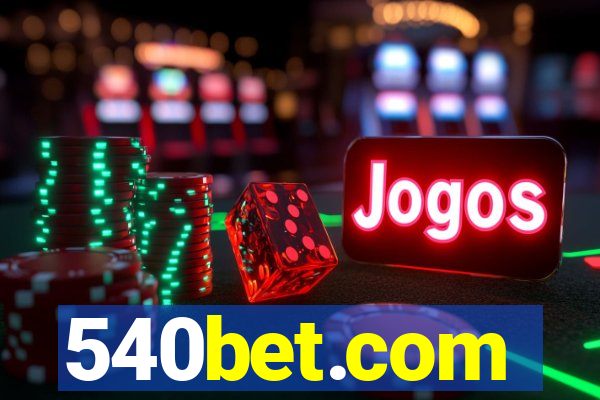 540bet.com