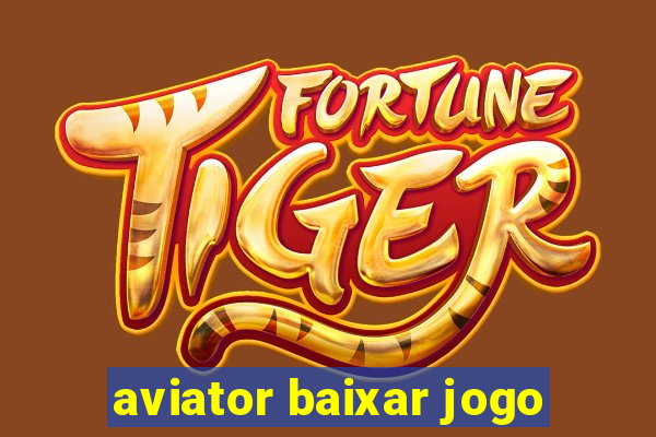 aviator baixar jogo