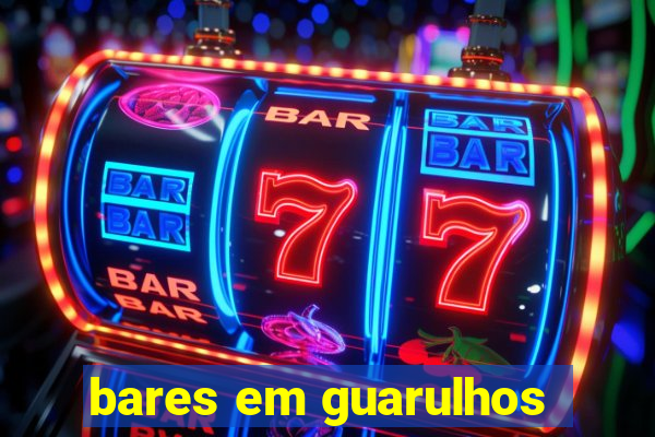 bares em guarulhos