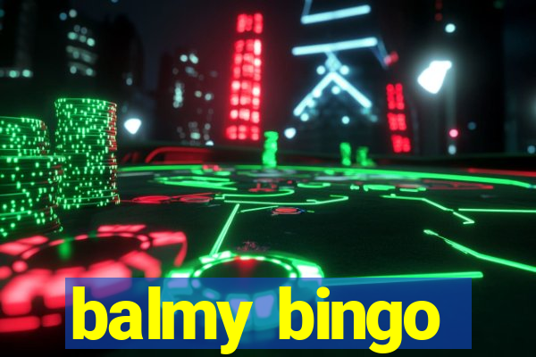 balmy bingo