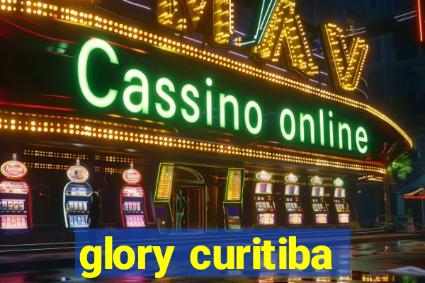 glory curitiba