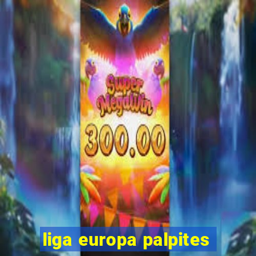 liga europa palpites