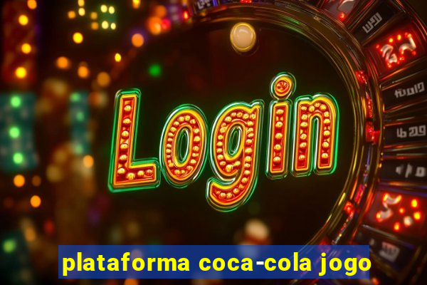 plataforma coca-cola jogo