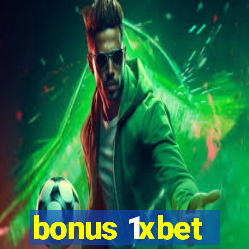 bonus 1xbet