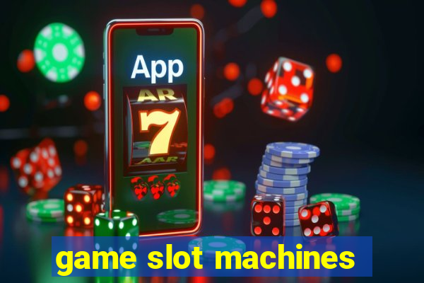 game slot machines