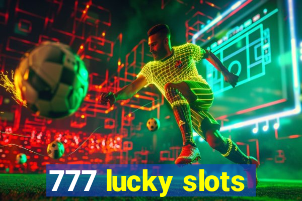 777 lucky slots