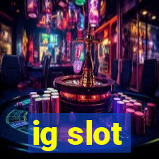 ig slot