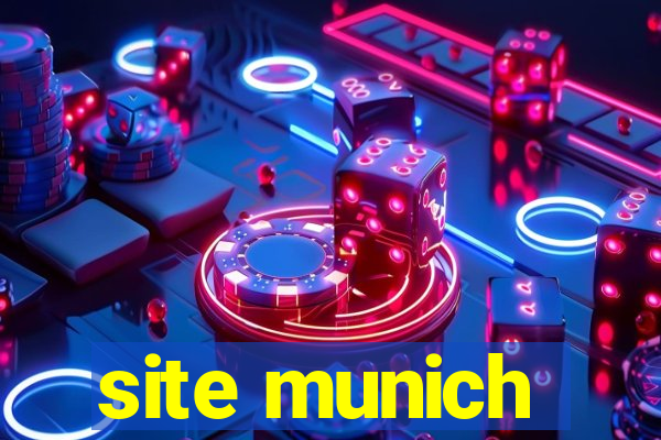 site munich