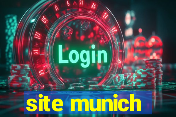 site munich