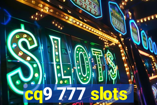 cq9 777 slots