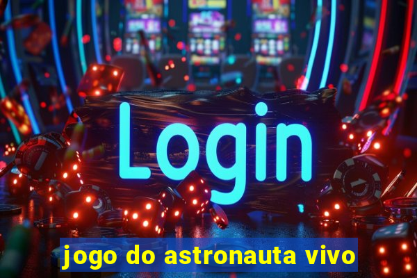 jogo do astronauta vivo