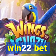 win22 bet