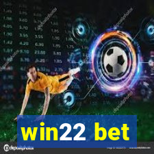 win22 bet