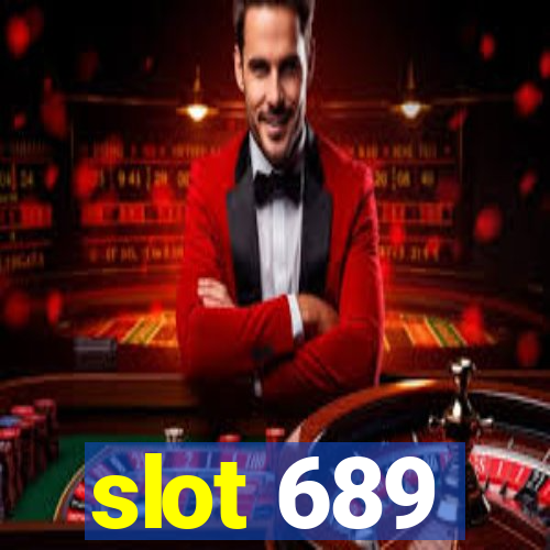 slot 689