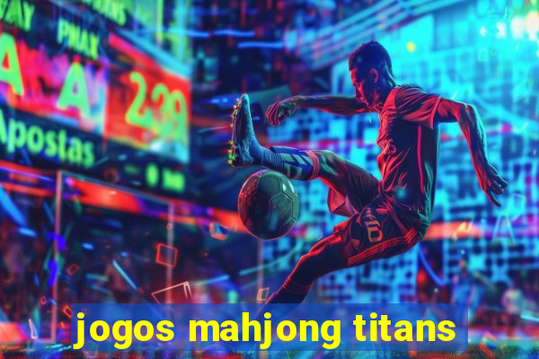 jogos mahjong titans